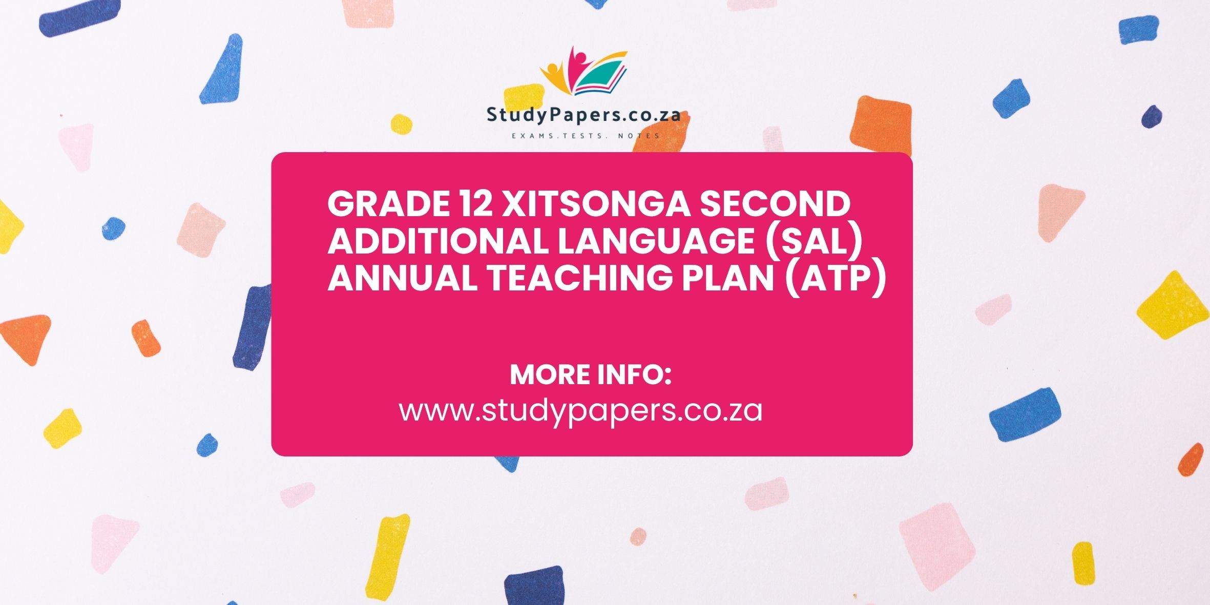 Grade 12 Xitsonga Second Additional Language (SAL) Annual Teaching Plan (ATP)