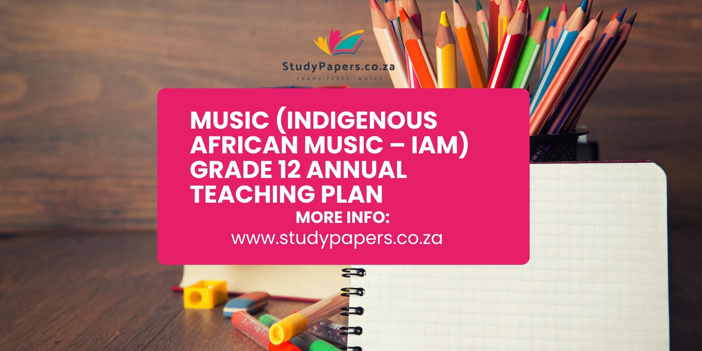 Music (Indigenous African Music – IAM) Grade 12 Annual Teaching Plan